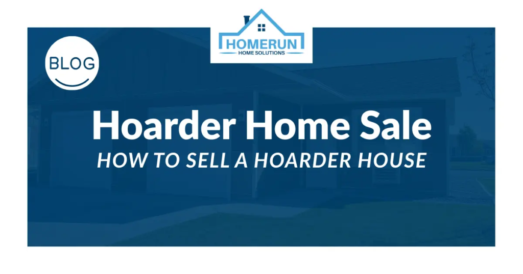 How To Sell a Hoarder House
