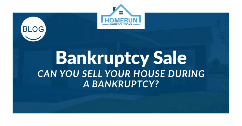 Can You Sell Your House During a Bankruptcy