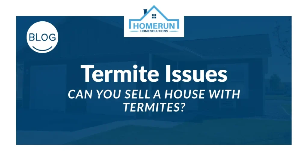 Can You Sell a House With Termites