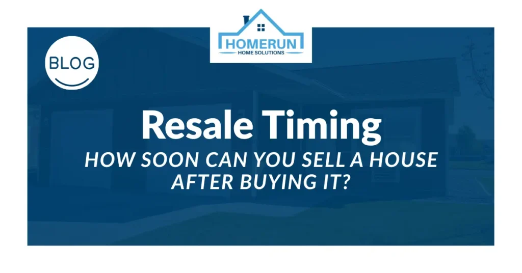 How Soon Can You Sell a House After Buying It