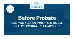 can you sell an inherited house before probate