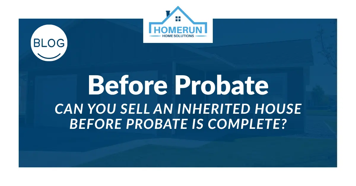 can you sell an inherited house before probate
