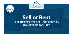 is it better to sell or rent an inherited house